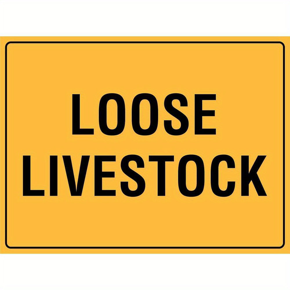 Loose Livestock Warning Tin Sign 8x12 Yard Office Safety