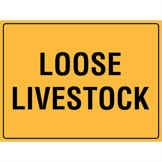 Loose Livestock Warning Tin Sign 8x12 Yard Office Safety